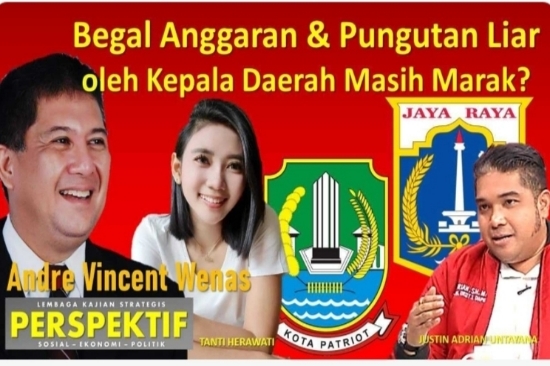 Begal Anggaran dan Pungutan Liar oleh Kepala Daerah Masih Marak?