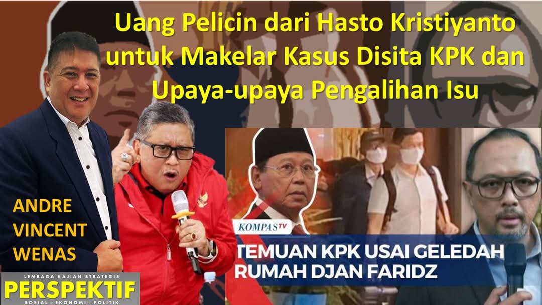 Uang Pelicin dari Hasto Kristiyanto untuk Makelar Kasus Disita KPK dan Upaya-upaya Pengalihan Isu