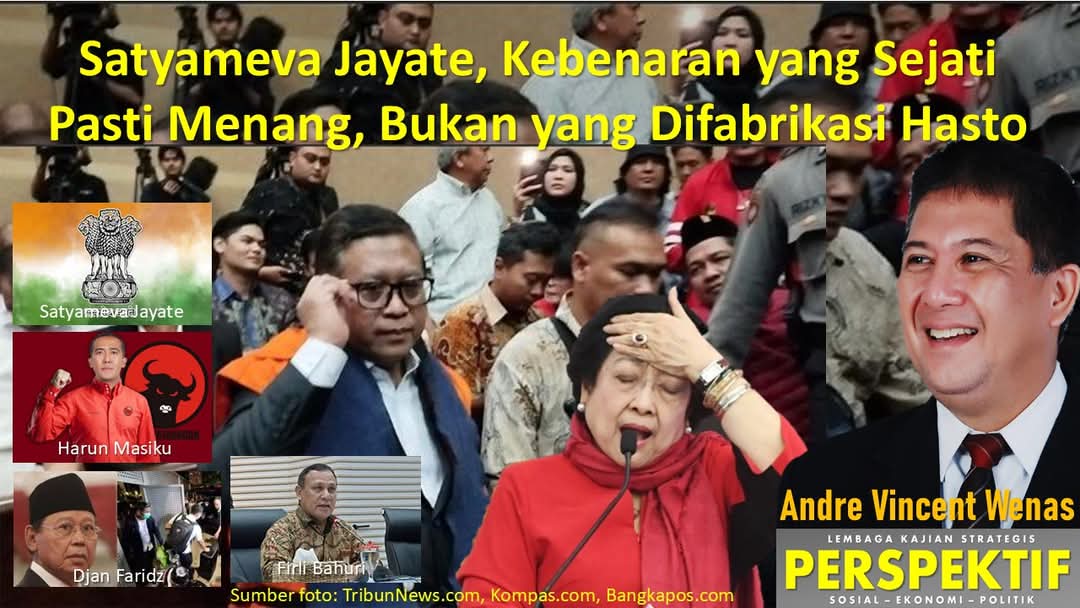 Satyameva Jayate, Kebenaran yang Sejati Pasti Menang, Bukan yang Difabrikasi Hasto