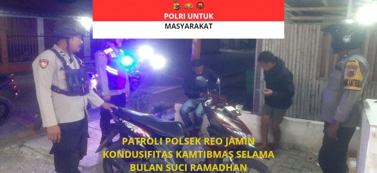Kapolsek Reo Pimpin Patroli Malam, Jaga Kamtibmas di Bulan Ramadhan dan Menjelang Idul Fitri 1446 H