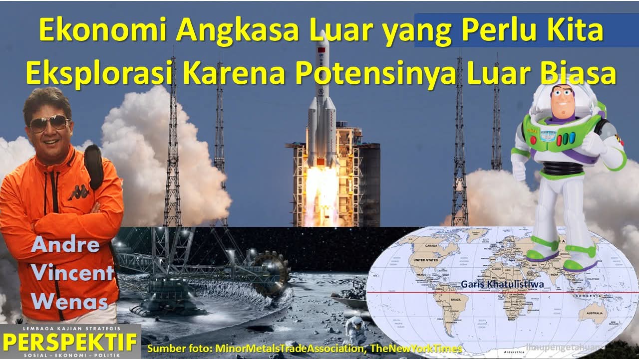 Ekonomi Angkasa Luar yang Perlu Kita Eksplorasi Karena Potensinya Luar Biasa
