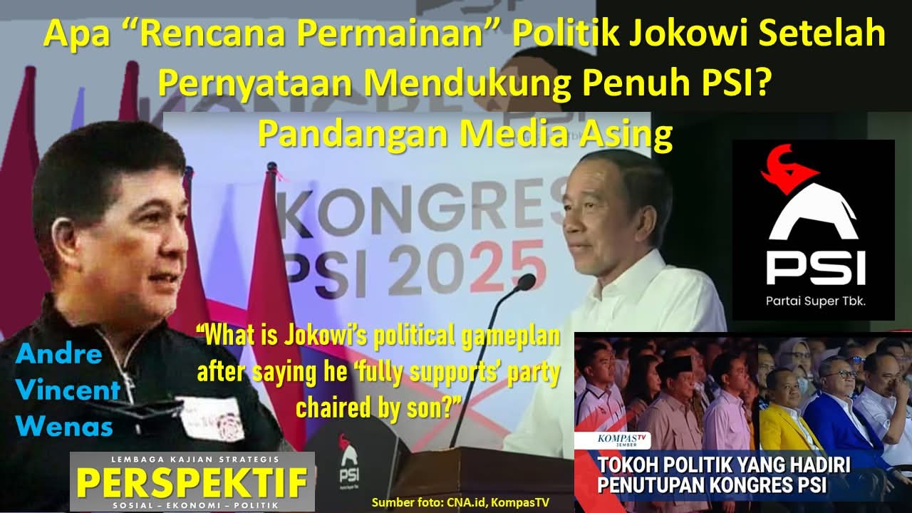 Apa “Rencana Permainan” Politik Jokowi Setelah Pernyataan Mendukung Penuh PSI? Pandangan Media Asing