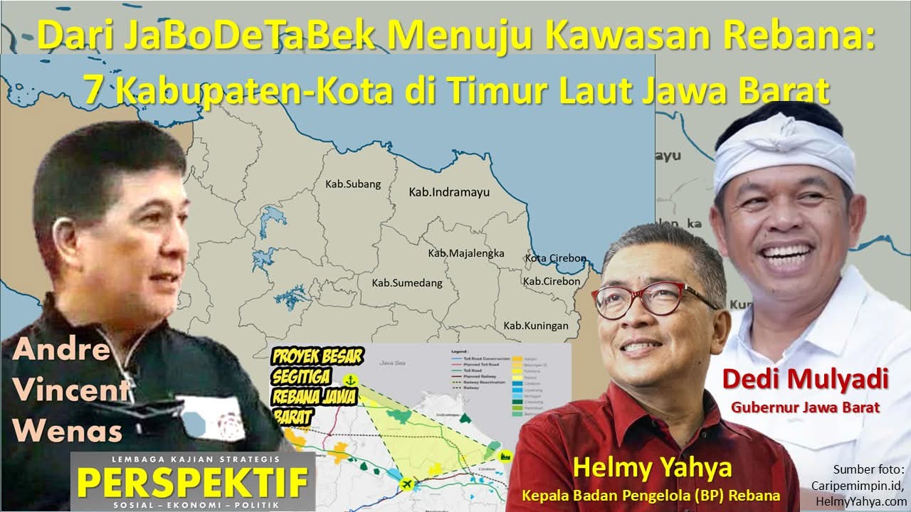 Dari JaBoDeTaBek Menuju Kawasan Rebana: Tujuh Kabupaten-Kota di Timur Laut Jawa Barat