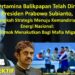 Kilang Pertamina Balikpapan telah Diresmikan Presiden Prabowo Subianto, Langkah Strategis Menuju Kemandirian Energi Nasional: Momok Menakutkan bagi Mafia Migas