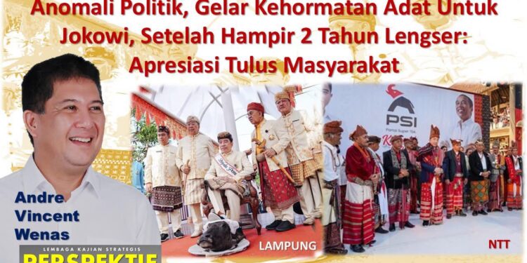 Anomali Politik, Gelar Kehormatan Adat Untuk Joko Widodo, Setelah Hampir 2 Tahun Lengser: Apresiasi Tulus Masyarakat