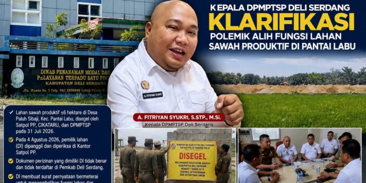 Kepala DPMPTSP Deli Serdang Klarifikasi Polemik Alih Fungsi Lahan Sawah Produktif di Pantai Labu